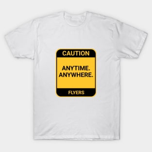 ANYTIME ANYWHERE T-Shirt